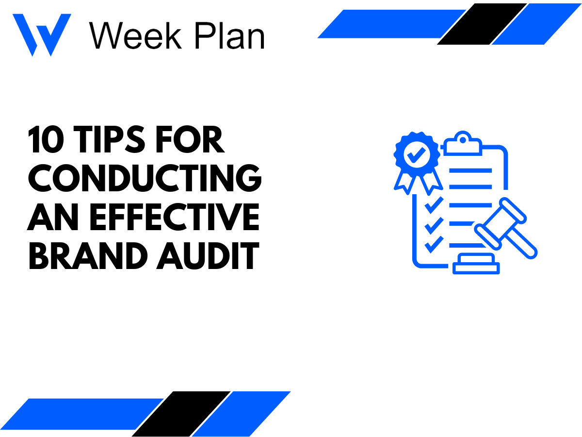 10 Tips for Conducting an Effective Brand Audit